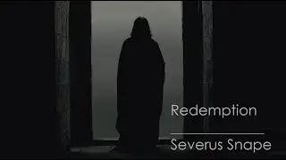 severus snape || redemption