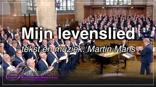 Mijn Levenslied - CWM De Gouwestem en Chr. Mannenkoor Ichthus