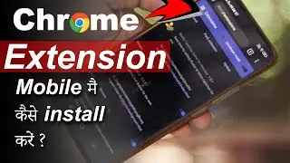 How to install Google Chrome Extensions on Android Browser