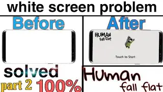 human fall flat white screen problem solved 100% HINDI part 2 |#humanfallflat #humanfallflatmobile