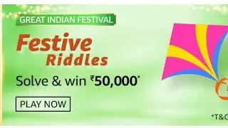Amazon  Festive Riddles quiz answer, Solve & Win Rs 50,000 October 28, 2020