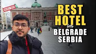 Reasonable hotel in Belgrade, Serbia 🇷🇸