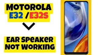 Motorola E32 / E32s Ear Speaker Not Working || Ear speaker problem || Solution of ear speaker