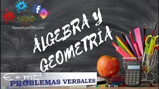 Problemas verbales álgebra y geometría
