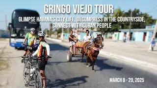 Cuba Bike Tour - Gringo Viejo 2025 Zoom Presentation