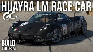Gran Turismo 7 | Pagani Huayra LM Race Car Build Tutorial | Special Projects