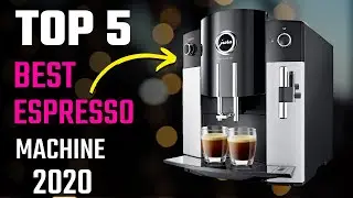 Best Espresso Machine 2020 | Top 5 Best Espresso Machines in 2020
