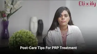 Post care Tips for PRP Treatment | Elixify