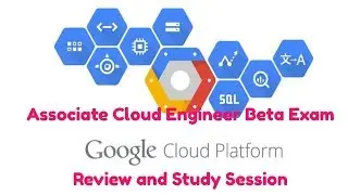 GCP Associate Cloud Engineer Exam Beta Review