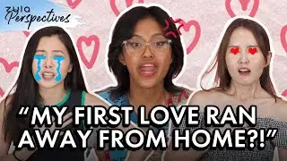 My First Love | ZULA Perspectives