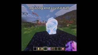 amazing end crystal ball #minecraft #endcrystal #memes