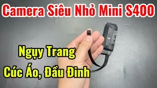 Camera Si&ecirc;u Nhỏ S400 Kh&ocirc;ng D&acirc;y Ngụy Trang Mắt C&uacute;c &Aacute;O, Ốc V&iacute;t, Đầu Đinh Đang B&aacute;n Chạy Nhất Hiện Nay