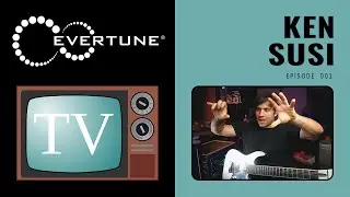 #EverTuneTV Episode 001: Ken Susi