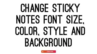 sticky notes tutorial | how to change sticky notes font, font color, size and background color