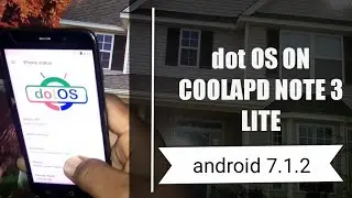 How to flash dot OS v1.1 on coolpad note 3 lite ( full installation )