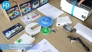 DTM Print LX610e - Unboxing, Setup & Installation | HD Labels