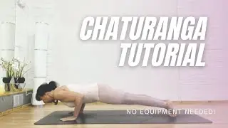 Chaturanga Tutorial