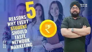 5 Reasons Why Every Student Should Taste Network Marketing |