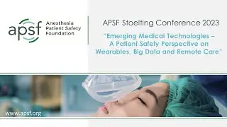Day 1: APSF Stoelting Conference 2023 Livestream