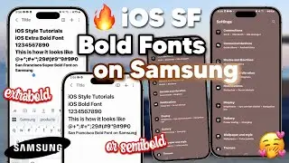 iOS SF iPhone Bold Fonts (ExtraBold or SemiBold) on Samsung devices without zFont app!
