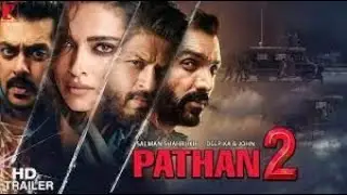 Pathan 2 Cinema Trailer || Pathan 2 Movie Trailer||Pathan Full Movie in Hindi||Bollywood Presents