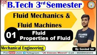 01 Fluid Mechanics & Fluid Machines Mechanical Engineering | B.Tech 3rd Semester Class By Govind Sir