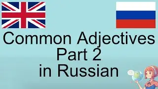 Master Russian with Common Adjectives Part 2 | Enhance Your Vocabulary!