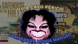 GUIA SIMPLES PARA CAYO P&Eacute;RICO + COMPRANDO MINHA MANS&Atilde;O | GTA V ONLINE | DLCs