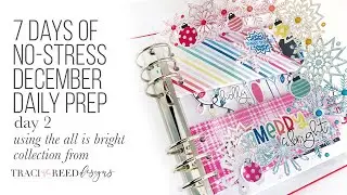 Seven Days of No Stress December Daily Prep | Day 2 | with TRD All Is Bright!