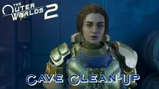[073] Cave Clean-Up (Task) | The Outer Worlds 2 Blind Playthrough