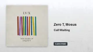 Zero T, Mosus - Call Waiting - feat. Steo
