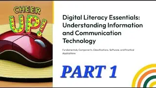 Computer Basics 101: History, Types, & How They Work (Digital Literacy Module 1)
