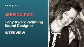 Tony Award-Winning Sound Designer Jessica Paz - Interview