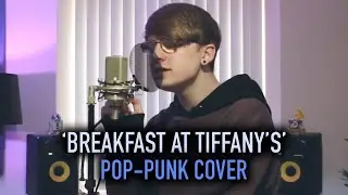 Deep Blue Something 'Breakfast At Tiffany's' [Pop-Punk Cover]