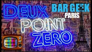 DEUX POINT ZERO le bar geek de Paris 👍