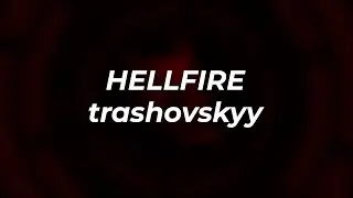 trashovskyy - HELLFIRE (Official Visualizer Video)