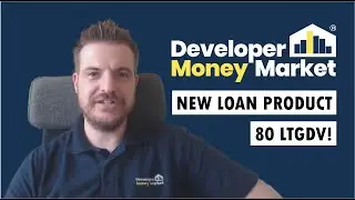 New 80% LTGDV Development Loan Product from Developer Money Market