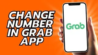 How To Change Number In Grab App