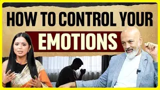 How to Control Your Emotions | Stay Calm and Find Inner Peace | Bijay J. Anand