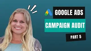 Google Ads Account Audit&mdash;#5 Budget and Bid Management