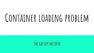 The container loading problem | Container loading problem | Greedy algorithm