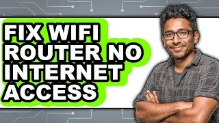 How to Fix Wifi Router No Internet Access (updated)
