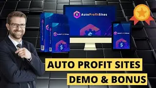 Auto Profit Sites Review Demo + Best Bonus