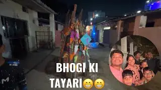 Bhogi Ki Tayari || Full Energy And Enjoy ka Shat Tayari 