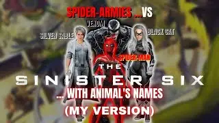 Animal's Names (My Version) - Sinister Six | Marvel