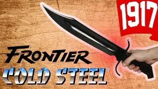 Cold Steel Frontier Bowie 1917 | Unboxing