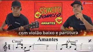 Amantes grupo Soweto com viol&atilde;o, contrabaixo, partitura, cifra pagode!