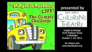 The Magic School Bus Live at Bay Area Children's Theatre