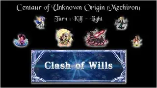 [FFBE] Centaur of Unknown Origin - LvL99 0% Mod - Turn 1 Kill - Light (CoW:S12F1)