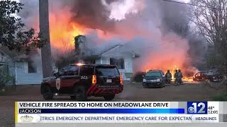Vehicle fire spreads to Jackson home